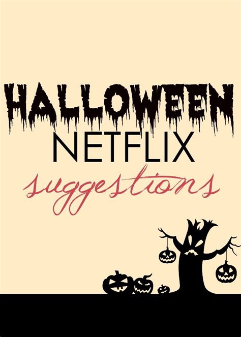 10 Things To Watch On Netflix Before Halloween • Dreaminlace