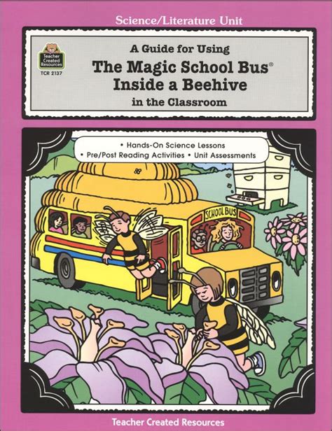 A Guide For Using The Magic School Bus Inside A Beehive In The