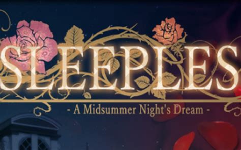 Sleepless ～a Midsummer Nights Dream～哔哩哔哩bilibili