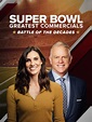 Super Bowl Greatest Commercials: Battle Of The Decades - Where to Watch ...