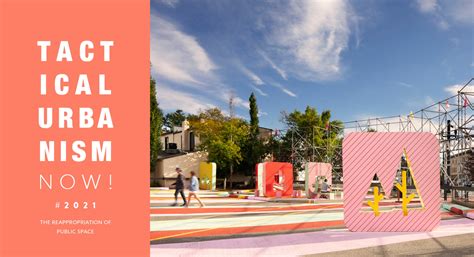 Tactical Urbanism Now 2021 Competition Archdaily