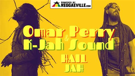 hail jah by omar perry from jamaica popnable