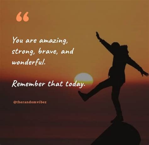 120 You Are Amazing Quotes To Empower Your Loved Ones