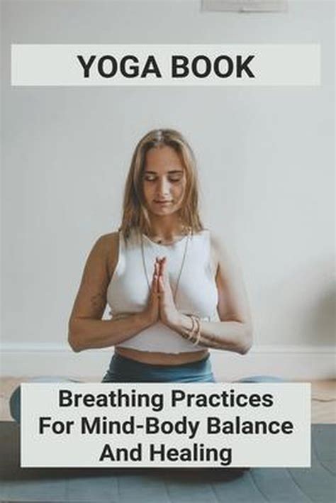 Yoga Book Breathing Practices For Mind Body Balance And Healing Boyd