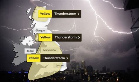 Met Office Issue Severe Weather Warning For Thunderstorm Yellow Alerts Mapped Across Uk
