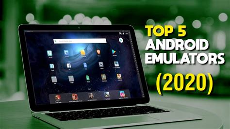 5 Best Android Emulators For Windows Pc You Can Use 2020