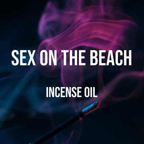 Sex On The Beach Incense Oil World Of Aromas