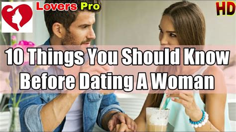 Things You Should Know Before Dating A Woman YouTube