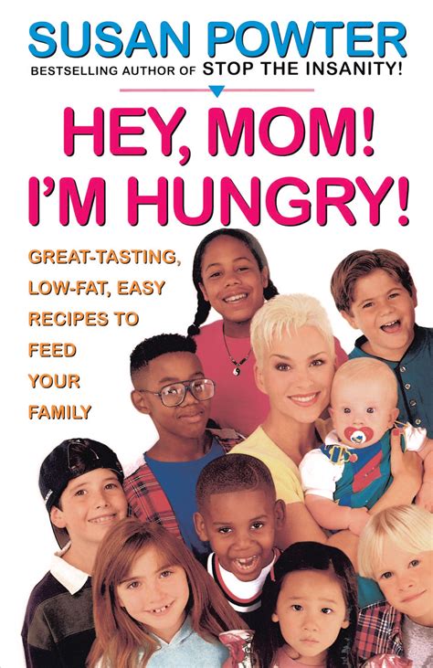 Hey Mom Im Hungry Book By Susan Powter Official Publisher Page Simon And Schuster
