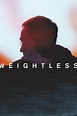 Weightless (película 2018) - Tráiler. resumen, reparto y dónde ver ...