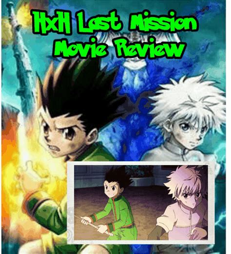 Hunter X Hunter The Last Mission Movie Review Anime Amino