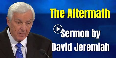 Dr David Jeremiah Watch Sermon The Aftermath 1 Kings 191 9