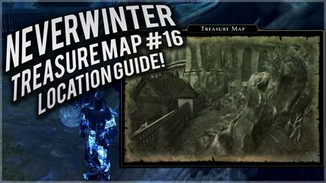 Neverwinter River District Treasure Map Location 16 Youtube