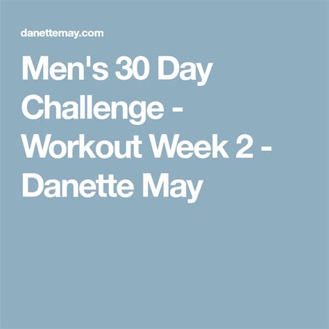 Mens 30 Day Challenge Workout Week 2 Danette May Workout