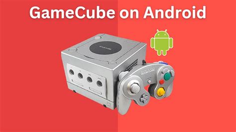 The Finest Gamecube Emulator For Android In 2023 Game Acadmey