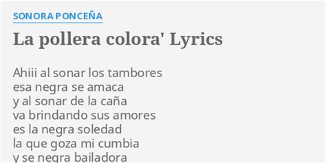 la pollera colora lyrics by sonora ponceÑa ahiii al sonar los