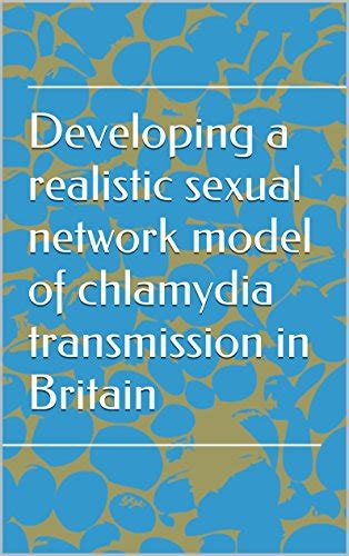 Developing A Realistic Sexual Network Model Of Chlamydia Transmission