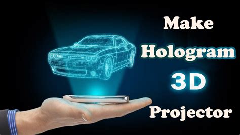 Make 3d Hologram Projector At Home Doovi