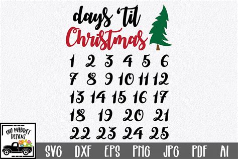 Christmas Countdown Svg Cut File Days Til Christmas