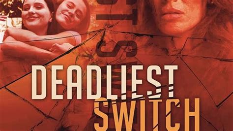 Deadly Daughter Switch Deadliest Switch 2020