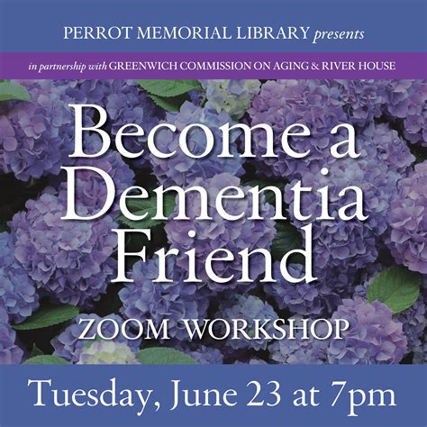 Become A Dementia Friend Perrot Memorial Library