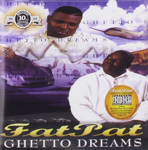 Fat Pat Ghetto Dreams Music