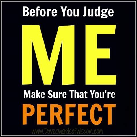 Dont Judge Me Quotes And Sayings Dont Judge Me Picture Quotes