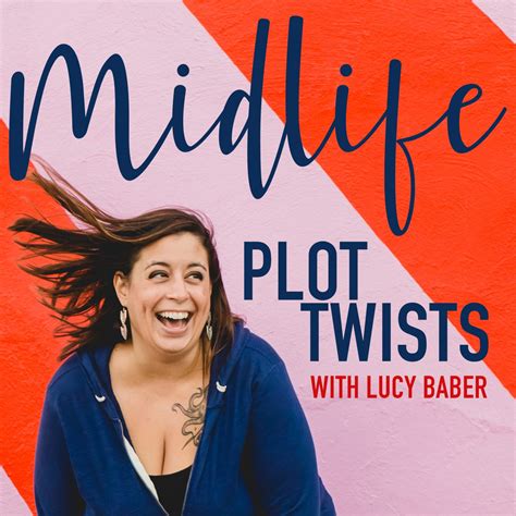 midlife plot twists podcast update lucy baber photography