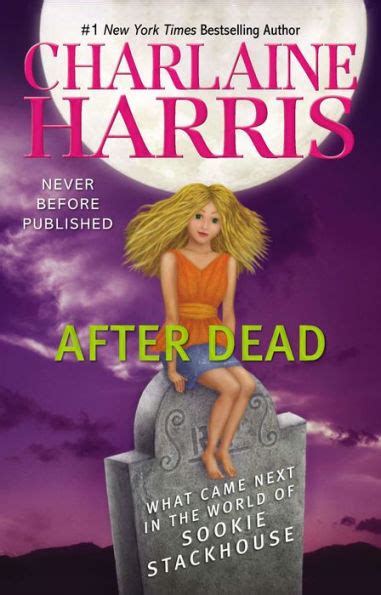 After Dead What Came Next In The World Of Sookie Stackhouse By Charlaine Harris Ebook