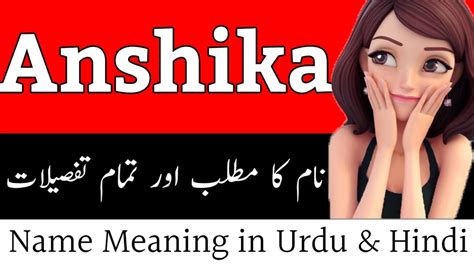 Anshika Name Meaning Anshika Name Meaning In Urdu And Lucky Number