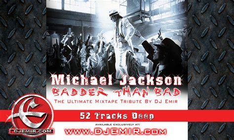 Dj Emir Michael Jackson Mixtape Tribute Badder Than Bad