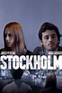 Stockholm (2013) - Rotten Tomatoes