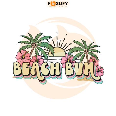 Beach Bum Summer Vacation Svg Summer Break Svg Cricut File