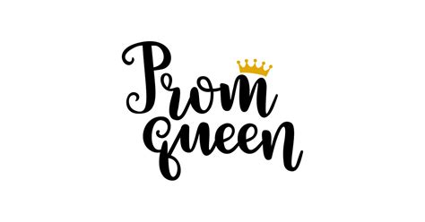 Prom Queen Prom Sticker Teepublic Au