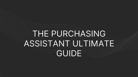 The Purchasing Assistant Ultimate Guide Revpilots