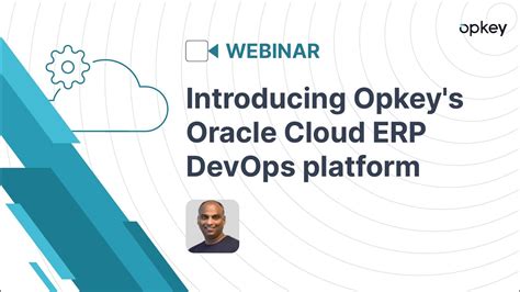 Introducing Opkeys Oracle Cloud Erp Devops Platform Youtube