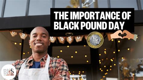 The Importance Of Black Pound Day Youtube