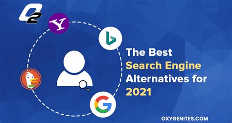 The Best Search Engine Alternatives For 2021 Oxygen