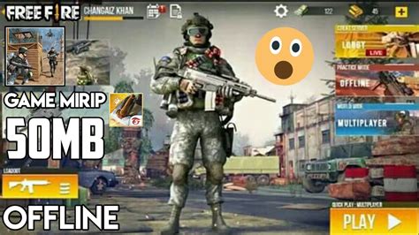 Game ini disebut ringan karena kapasitas yang dibutuhkan hanya sedikit. Download Game Mirip Free Fire Dan CODM Cuma 50 MB OFFLINE ...