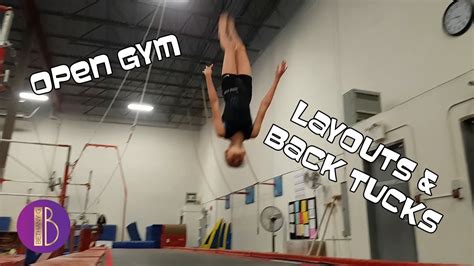 Standing Back Tucks And Layouts At Open Gym Gymnastics With Bethany G Youtube
