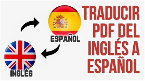 Como Traducir Un Documento Pdf De Ingles A Español Youtube