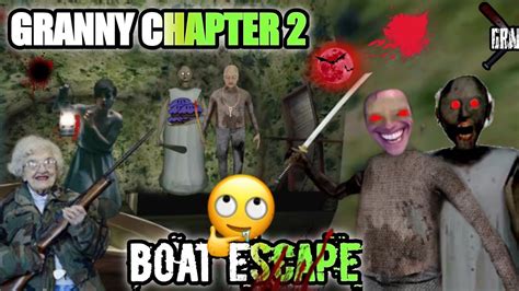 granny chapter 2 horror game granny ki boat chura li😂 youtube
