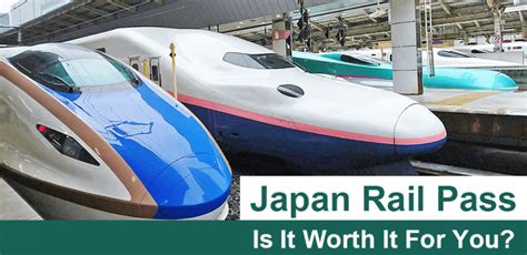 Japan Rail Pass Is It Worth It For You