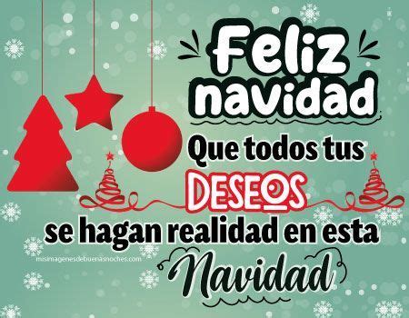 Que Todos Tus Deseos Se Hagan Realidad Feliz Navidad