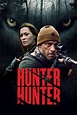 Hunter Hunter Movie Information & Trailers | KinoCheck