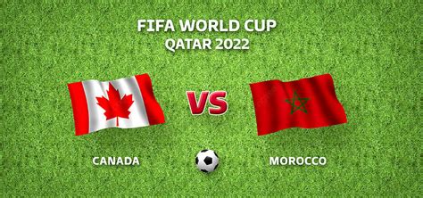 Canada Vs Morocco Fifa World Cup Qatar 2022 Background, Canada Vs 
