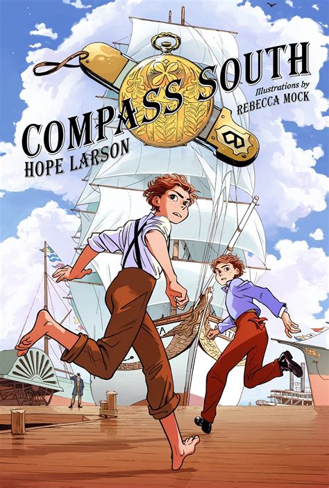 Maybe you would like to learn more about one of these? Compass South by Hope Larson and Rebecca Mock | Here's to ...