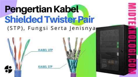 Pengertian Kabel Shielded Twister Pair STP Fungsi Serta Jenisnya