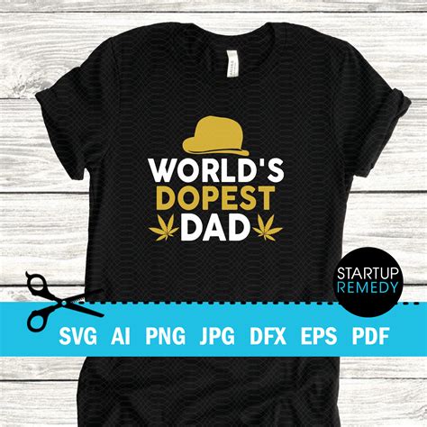 World Dopest Dad Svg Fathers Day Svg Dopest Dad Svg Ts Etsy