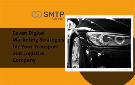 Seven Digital Marketing Strategies For Your Transport And Logistics